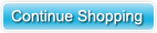 Continue Shopping